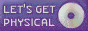 cd with text 'lets get physical'